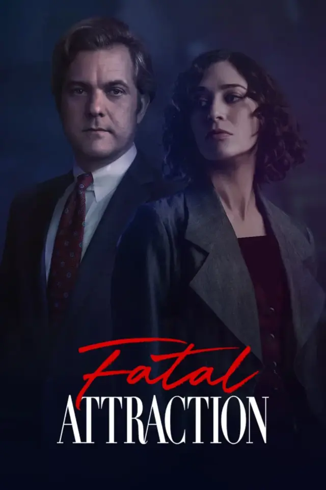 سریال جاذبه مرگبار (Fatal Attraction) پوستر