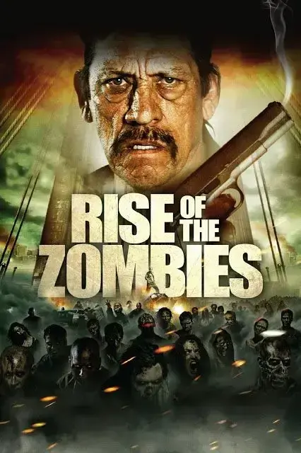 فیلم حمله زامبی ها (Rise of the Zombies) پوستر