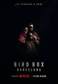 فیلم جعبه پرنده بارسلونا  (Bird Box: Barcelona) پوستر