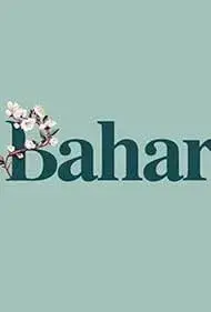 سریال بهار (Bahar) پوستر
