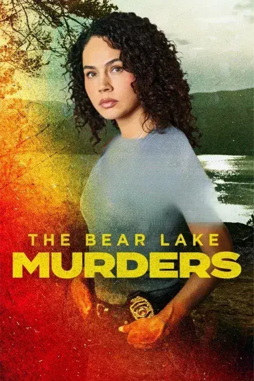 فیلم ایستگاه پایانی در یوما (The Bear Lake Murders) پوستر