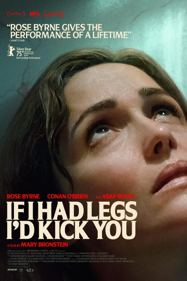 فیلم اگر پا داشتم تو رو می‌زدم (If I Had Legs I'd Kick You) پوستر