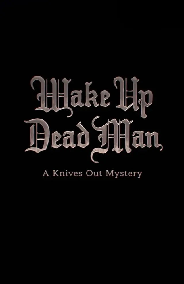 فیلم بیدار شو مرد مرده (Wake Up Dead Man: A Knives Out Mystery) پوستر