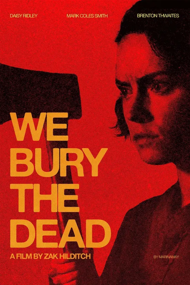 فیلم ما مردگان را دفن میکنیم  (We Bury the Dead) پوستر