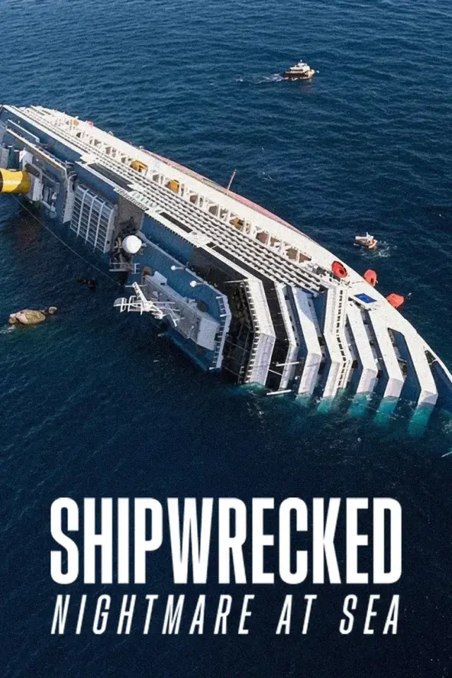 مستند کشتی شکسته: کابوس در دریا (Shipwrecked: Nightmare at Sea) پوستر