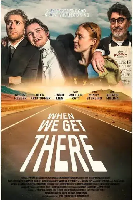 فیلم وقتی به آنجا برسیم (When We Get There) پوستر
